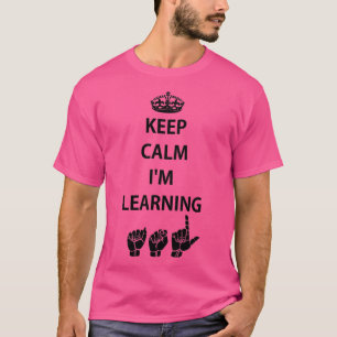 Blijf Calm Ix27m Leren ASL American Sign Languag T-shirt
