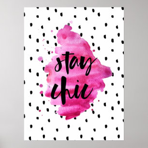 Blijf Chic Hot Roze Poster