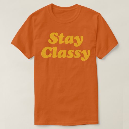 Blijf Classy T-shirt (Design voorkant)