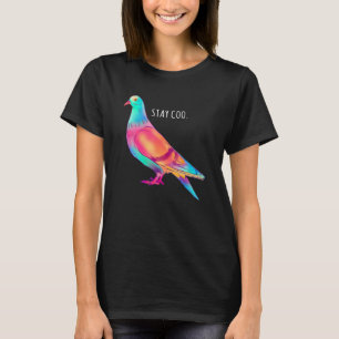 Blijf Coo Pigeon Cool Bird Meme Gezegde T-shirt