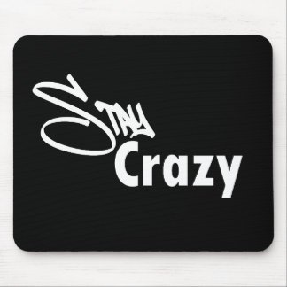 Blijf Crazy Muismat