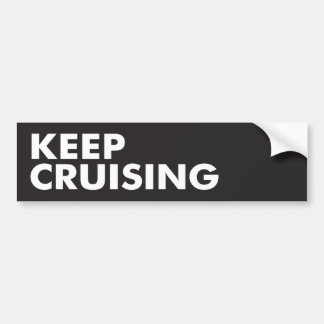Blijf Cruisen Bumpersticker