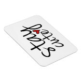 Blijf Cute Premium Magnet Magneet (Rechterzijde)