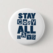 Blijf de hele dag rustig ronde button 5,7 cm (Voorkant)
