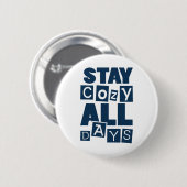 Blijf de hele dag rustig ronde button 5,7 cm (Voorkant /achterkant)