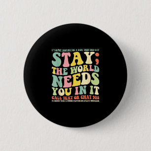 Blijf de wereld heeft je nodig bel/sms 988  ronde button 5,7 cm
