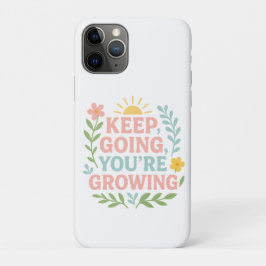 Blijf doorgaan, je groeit Motivatie bloemen iPhone 11 Pro Hoesje