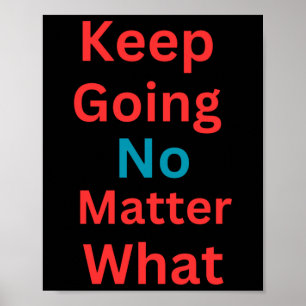 Blijf doorgaan - Motivatie ontwerp Poster