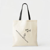 "Blijf doorgaan" steken man op trappen Tote Bag (Voorkant)