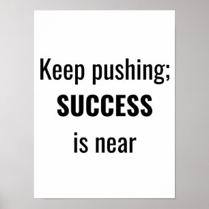 Blijf duwen - Motivatie Poster