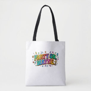 Blijf Feesten, Wayne Retro Quote T-Shirt Draagtas