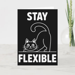 Blijf Flexibel Yoga Kat Rekken Grappige Quote Kaart