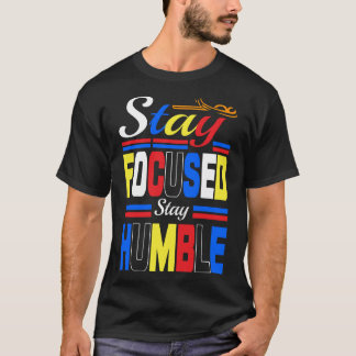 blijf gefocust blijf nederig Basic Dark T-Shirt