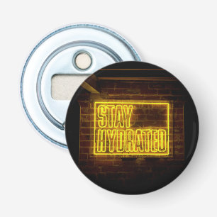 Blijf gehydrateerd Neon Yellow Sign Button Flesopener