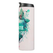 Blijf gehydrateerd, oefen zelfzorg uit thermosbeker (Geroteerd rechts)