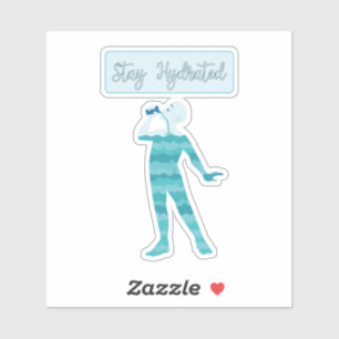 Blijf gehydrateerde Sticker