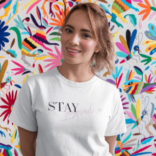 Blijf geïnspireerd Inspirerend positief bericht T-shirt