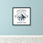 Blijf gelukkig, Boulder Hard .. canvas Afdruk (Insitu (Houten vloer))