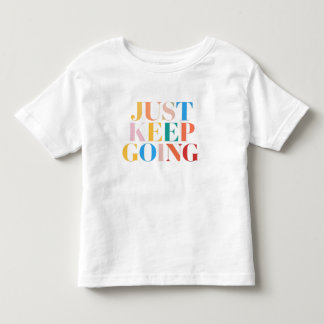 "Blijf gewoon doorgaan - gedurfde motivatie" Kinder Shirts