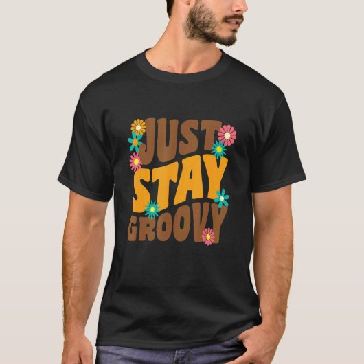 Blijf gewoon op Groovy Retro Hippie Sunflower Posi T-shirt (Voorkant)