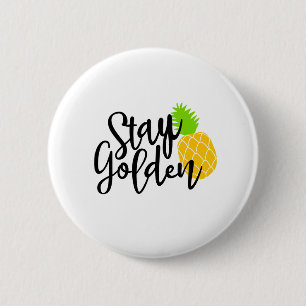 Blijf gouden ronde button 5,7 cm