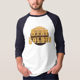 Blijf gouden T-Shirt