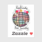 Blijf groeien Blijf sprankelend bloemendisco bal Sticker (Vel)