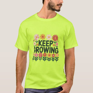 Blijf Groeiende Bloem T-shirt