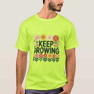 Blijf Groeiende Bloem T-shirt