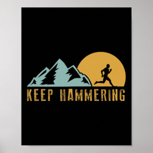 Blijf Hameren Wandel Berg Trail Hardlopen Poster