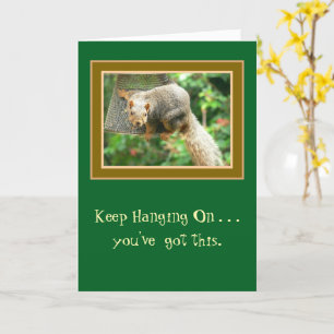 "Blijf hangen aan / dingen zullen snel beter worde Kaart