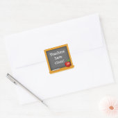 Blijf hier, want leraren hebben les! vierkante sticker (Envelop)