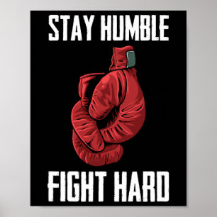 Blijf Humble Fight Hard Boxing Ghandschoenen - Box Poster