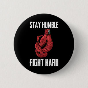 Blijf Humble Fight Hard Boxing Ghandschoenen - Box Ronde Button 5,7 Cm