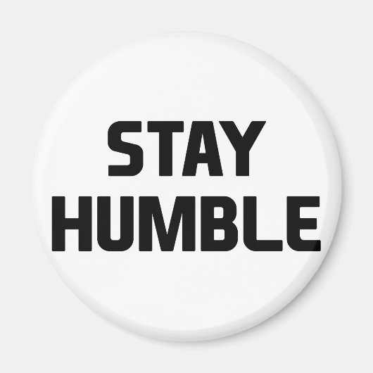 Blijf Humble Magneet (Voorkant)