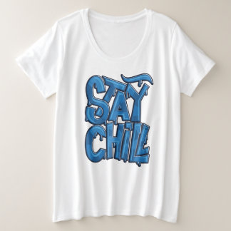 Blijf in de buurt grote maat t-shirt