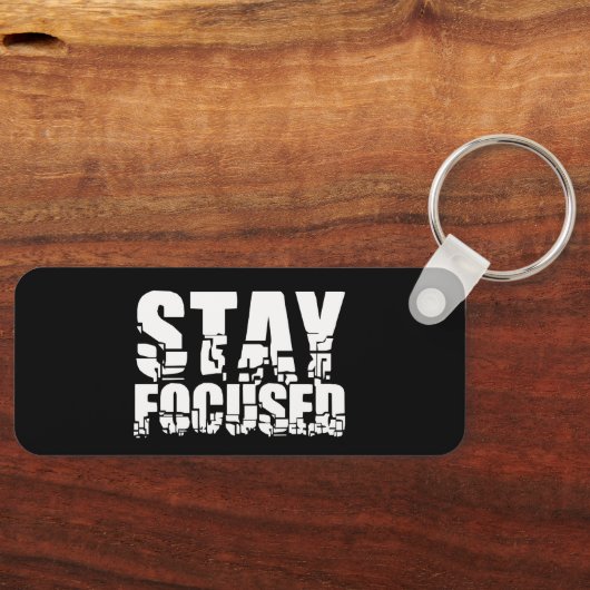 Blijf in de gaten | Motivatie zin met witte tekst Sleutelhanger (Voorkant)