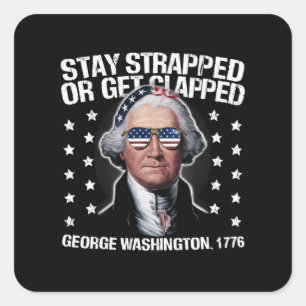 Blijf in de val of haal George Washington in de ga Vierkante Sticker