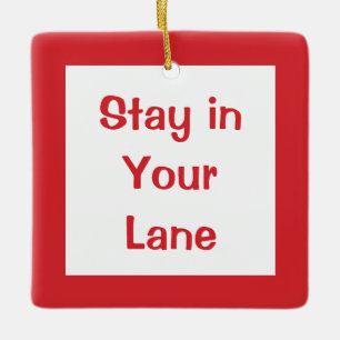 Blijf in je luie wegbord keramisch ornament