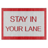 Blijf in je luie wegbord snijplank (Voorkant)