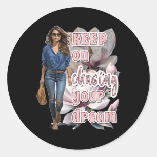 Blijf je droom Sticker achtervolgen