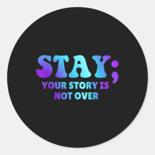 Blijf; je verhaal gaat niet over zelfmoordpreventi ronde sticker