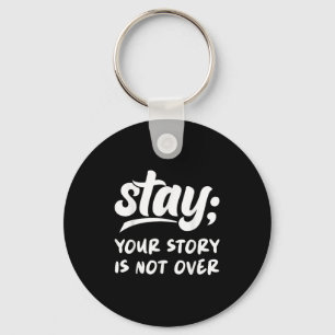 Blijf, je verhaal is nog niet voorbij Geestelijke Sleutelhanger