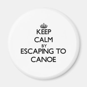 Blijf kalm door te ontsnappen naar Canoe Massachus Magneet