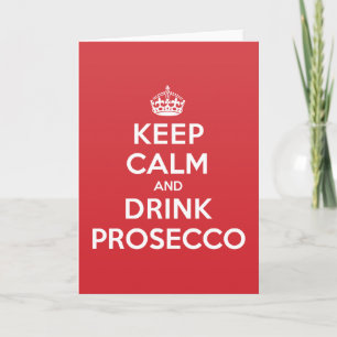 Blijf kalm Drink Prosecco Groetingsnotitie Kaart