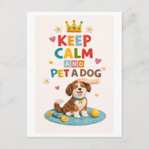 "Blijf kalm en aai een hond" Briefkaart