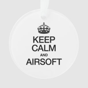 BLIJF KALM EN AIRSOFT ORNAMENT