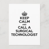 Blijf kalm en bel een chirurgische technoloog briefkaart (Voorkant)
