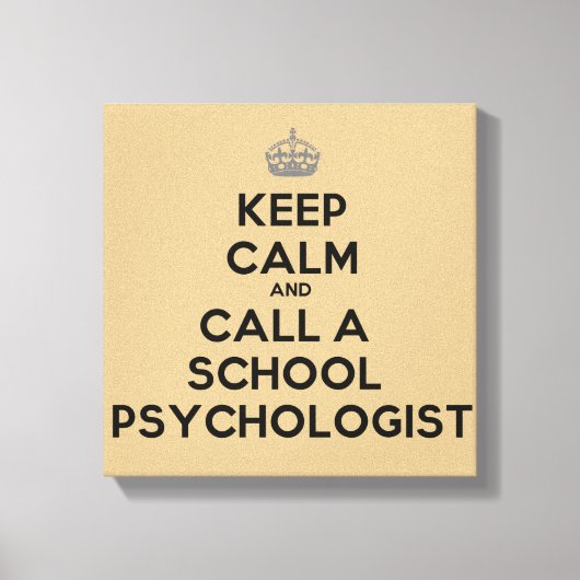 Blijf kalm en bel een school psycholoog canvas (Voorkant)