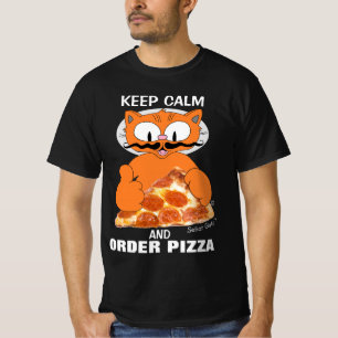 BLIJF KALM EN BESTEL PIZZA Senor Gato™ Grappig T-shirt